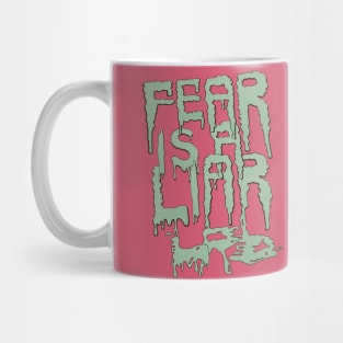 FEAR IS A LIAR Mug